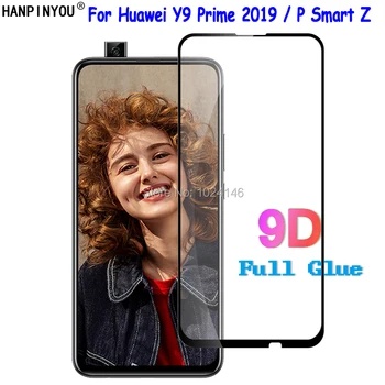Для Huawei Y9 Prime Y9Prime 2019/P Smart PSmart Z 5D 6D 9D Полное Покрытие Клеем Из Закаленного Стекла Защитная Пленка Для экрана